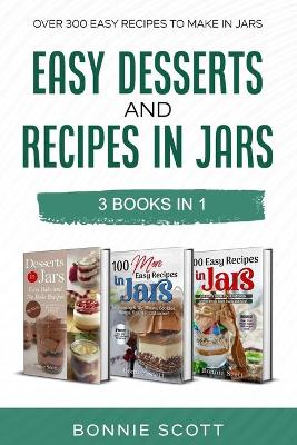 Book cover for Easy Desserts and Recipes in Jars - 3 Cookbook Set