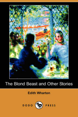 Book cover for The Blond Beast and Other Stories (Dodo Press)