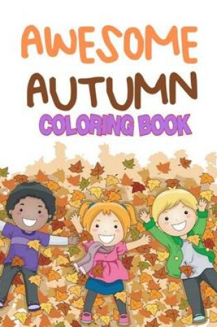 Cover of Awesome Autumn Coloring Book