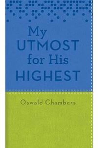 Cover of My Utmost for His Highest Blue/Green