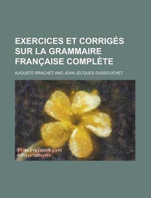 Book cover for Exercices Et Corriges Sur La Grammaire Francaise Complete