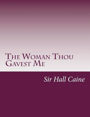 Book cover for The Woman Thou Gavest Me