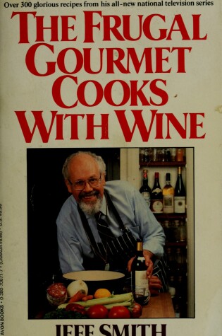 Cover of The Frugal Gourmet: Cooks with Wine