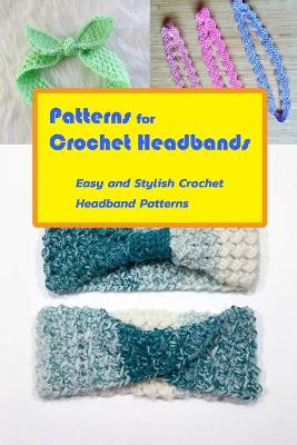 Book cover for Patterns for Crochet Headbands