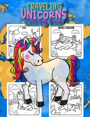 Book cover for Traveling Unicorns Coloring Book