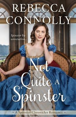 Book cover for Not Quite a Spinster