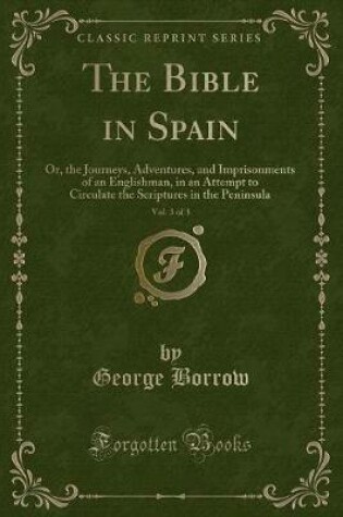 Cover of The Bible in Spain, Vol. 3 of 3