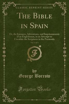 Book cover for The Bible in Spain, Vol. 3 of 3