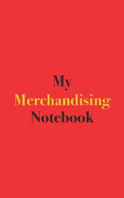 Book cover for My Merchandising Notebook