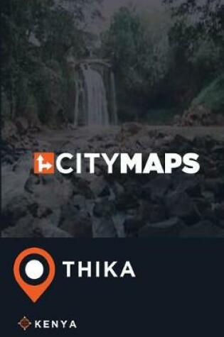 Cover of City Maps Thika Kenya