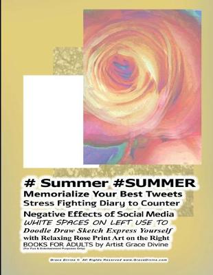 Book cover for # Summer #SUMMER Memorialize Your Best Tweets Stress Fighting Diary to Counter Negative Effects of Social Media WHITE SPACES ON LEFT USE TO Doodle Draw Sketch Express Yourself