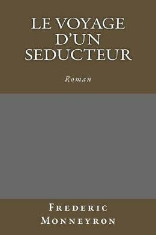 Cover of Le Voyage d'un seducteur