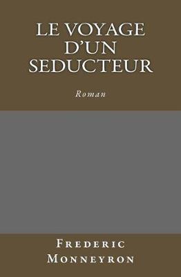 Book cover for Le Voyage d'un seducteur