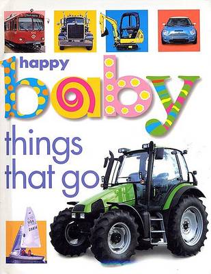 Book cover for Happy Baby: Things That Go