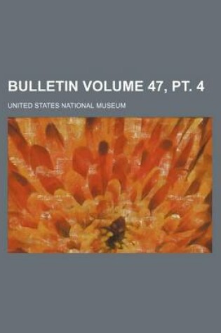 Cover of Bulletin Volume 47, PT. 4