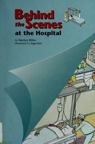 Cover of Behind the Scenes at the Hospital