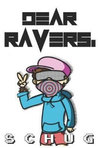 Cover of Dear Ravers,