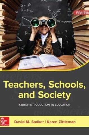 Cover of Teachers, Schools, and Society: A Brief Introduction to Education