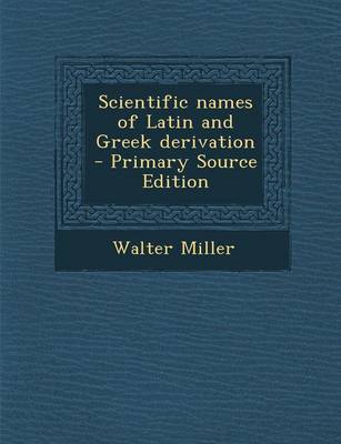 Book cover for Scientific Names of Latin and Greek Derivation