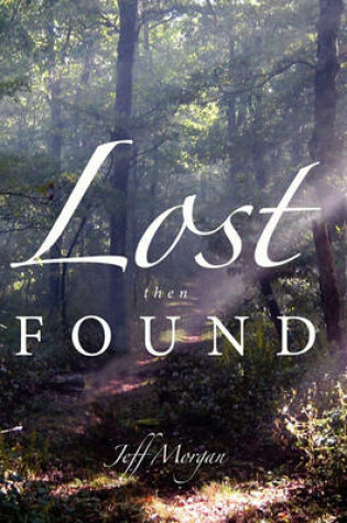 Cover of Lost Then Found