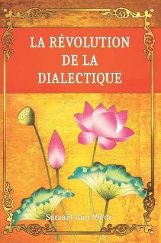 Cover of La Revolution de la Dialectique