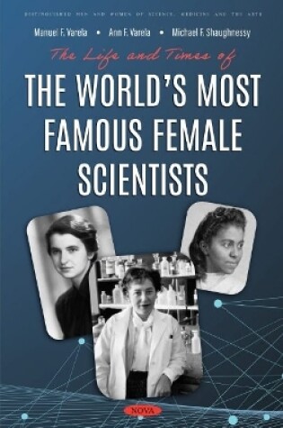 Cover of The Life and Times of the World's Most Famous Female Scientists