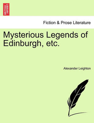 Book cover for Mysterious Legends of Edinburgh, Etc.