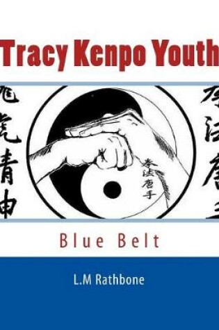 Cover of Tracy Kenpo Youth Blue Belt