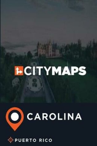 Cover of City Maps Carolina Puerto Rico