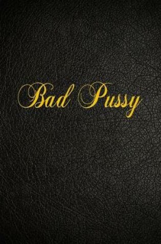 Cover of Bad Pussy