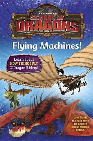 Cover of School of Dragons #4: Flying Machines! (DreamWorks Dragons)