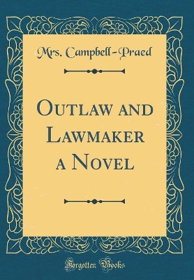 Book cover for Outlaw and Lawmaker a Novel (Classic Reprint)