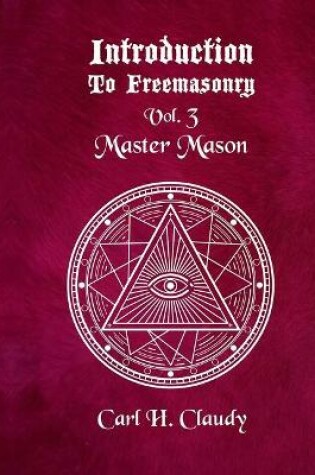 Cover of Introduction to Freemasonry Vol 3 Master Mason
