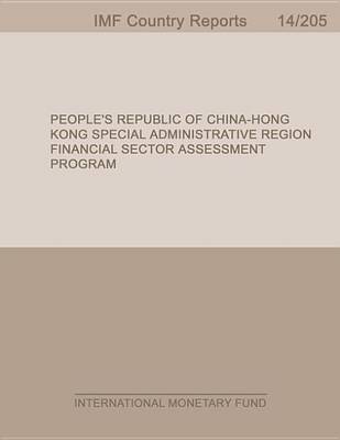Book cover for People S Republic of China Hong Kong Special Administrative Region: Financial Sector Assessment Program-Iosco Objectives and Principles of Securities Regulation-Detailed Assessment of Observance