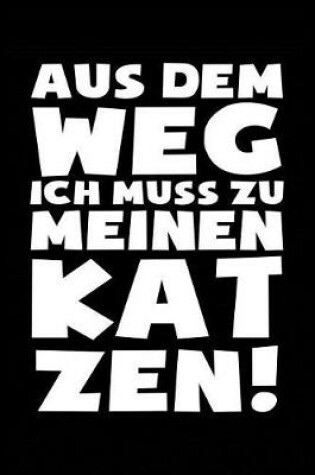 Cover of Ich Muss Zu Den Katzen