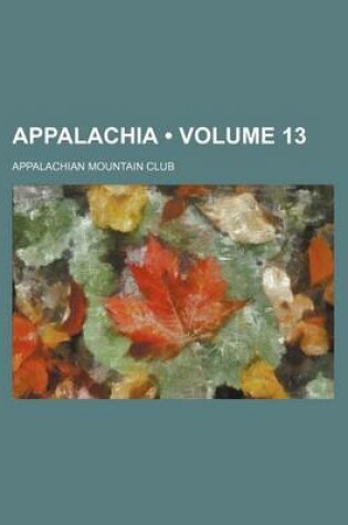 Cover of Appalachia (Volume 13)