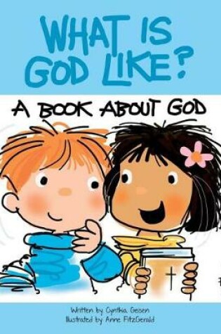 Cover of What Is God Like?