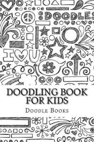 Cover of Doodling Book For Kids