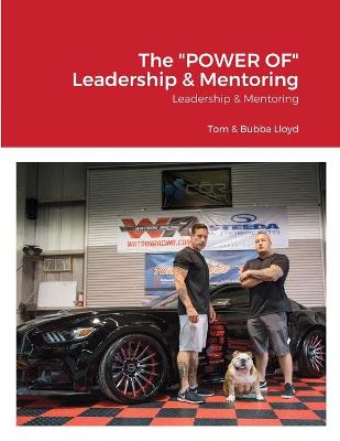 Book cover for The "POWER OF" Leadership & Mentoring