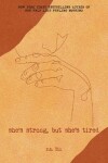 Book cover for She's Strong, but She's Tired