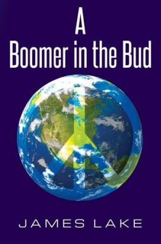 Cover of A Boomer in the Bud