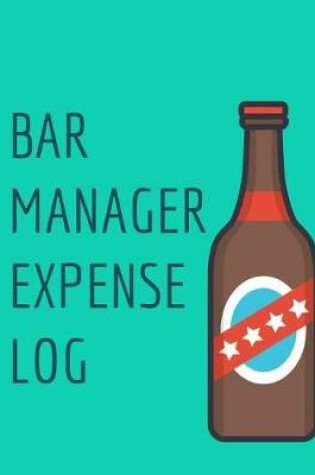 Cover of Bar Manager Expense Logs