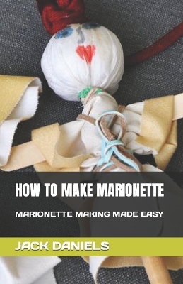 Book cover for How to Make Marionette