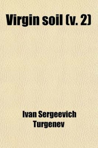 Cover of Virgin Soil Volume 2; A Novel
