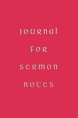 Book cover for Journal For Sermon Notes