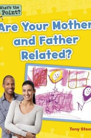 Cover of Are Your Mother and Father Related?