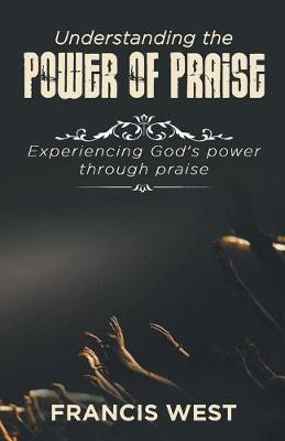 Book cover for Understanding the Power of Praise