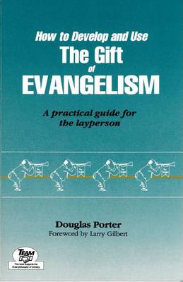 Book cover for How to Develop and Use the Gift of Evangelism