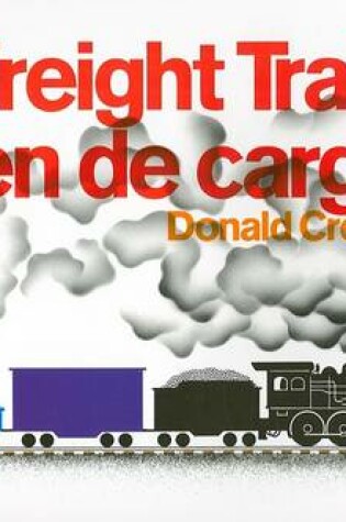 Cover of Freight Train/Tren de carga