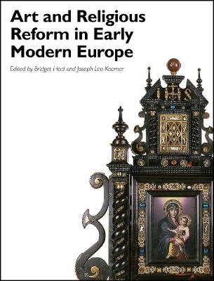 Book cover for Art and Religious Reform in Early Modern Europe